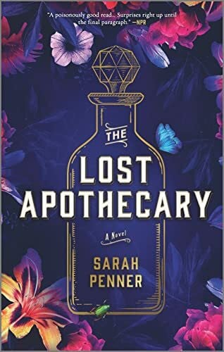 Penner, Sarah The Lost Apothecary: A Captivating Historical Mystery Unveiling Secrets of Poison, Revenge, and Female Empowerment―Don't Miss Sarah Penner's Newest Spell-Binding Book, The Amalfi Curse