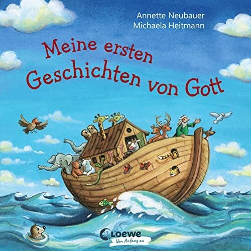 Heitmann, Michaela Meine ersten Geschichten von Gott: Illustrierte Kinderbibel ab 2 Jahre, Geschenk zur Taufe (Loewe von Anfang an)