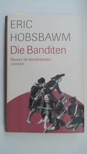 Wirthensohn, Andreas Die Banditen. Räuber als Sozialrebellen