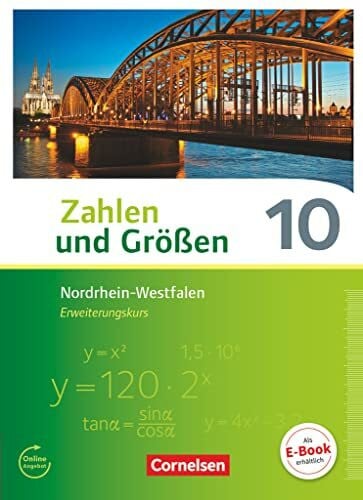 Wennekers, Udo Zahlen und Größen - Nordrhein-Westfalen Kernlehrpläne - Ausgabe 2013 - 10. Schuljahr - Erweiterungskurs: Schulbuch