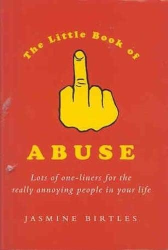 Birtles, Jasmine The Little Book Of Abuse