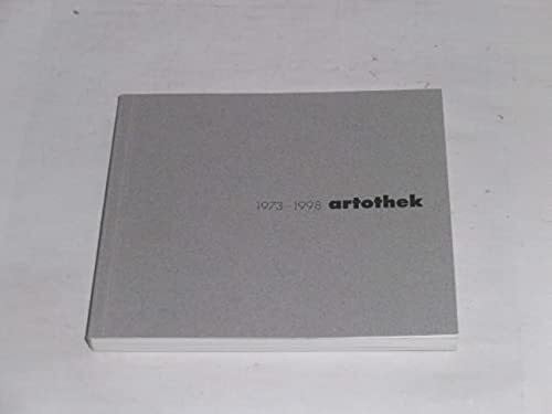 'Freunde d. artothek Köln' e.V.;artothek d. Kölnischen Stadtmuseums 1973-1998. Artothek