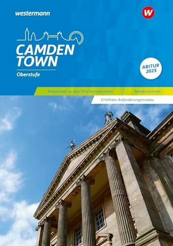 Reuter, Christoph Camden Town Oberstufe - Ausgabe für die Sekundarstufe II: Arbeitsheft Abitur Niedersachsen 2025 Erhöhtes Anforderungsniveau (Camden Town Oberstufe: Abiturmaterialien)