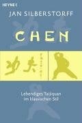 Chen: Lebendiges Taijiquan im klassischen Stil
