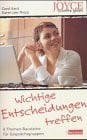 Tertel, Corinna Wichtige Entscheidungen treffen: 6 Themen-Bausteine für Gesprächsgruppen