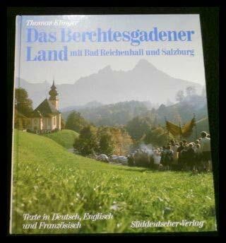 Kirmer, Dominique Das Berchtesgadener Land mit Bad Reichenhall und Salzburg: Dt. /Engl. /Franz.
