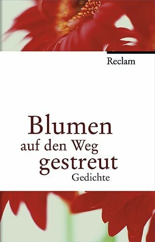 Wunderlich, Heinke Blumen auf den Weg gestreut: Gedichte. (Jubiläumsedition)