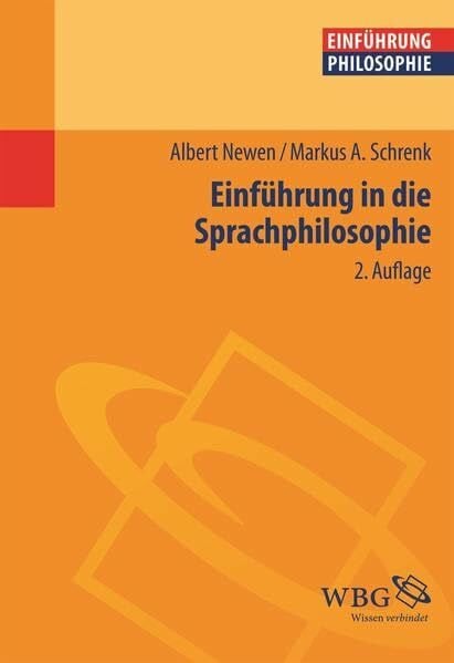 Newen, Albert Einführung in die Sprachphilosophie (Einführungen)