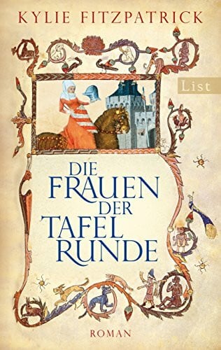 Balkenhol, Marion Die Frauen der Tafelrunde: Roman