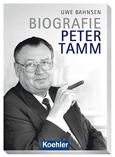 Bahnsen, Uwe Biografie Peter Tamm