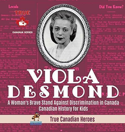 Professor Beaver Viola Desmond - A Woman's Brave Stand Against Discrimination in Canada | Canadian History for Kids | True Canadian Heroes