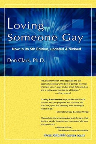 Clark, Don, Ph.D. Loving Someone Gay