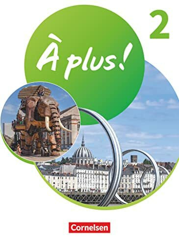 Martin-Werner, Corinna À plus ! Neubearbeitung - Französisch als 1. und 2. Fremdsprache - Ausgabe 2020 - Band 2: Schulbuch mit Audios und Videos - Kartoniert