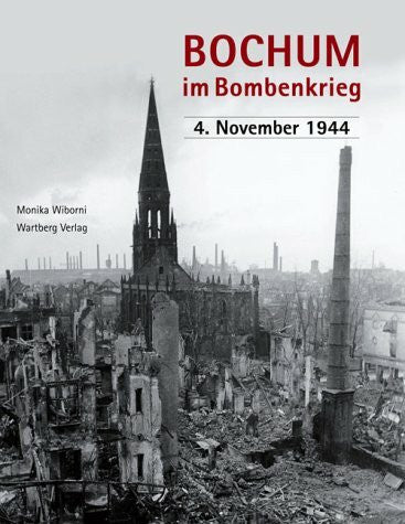 Wiborni, Monika Bochum im Bombenkrieg: 4. November 1944
