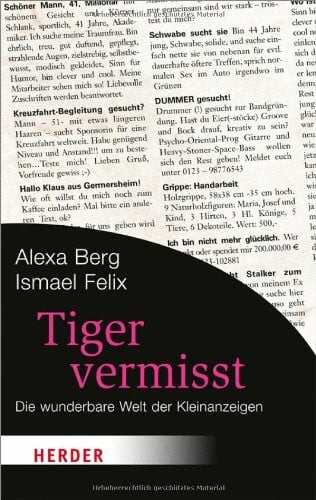 Felix, Ismael Tiger vermisst: Die wunderbare Welt der Kleinanzeigen (HERDER spektrum)