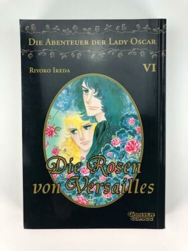 Ikeda, Riyoko Rosen von Versailles 6 (Die Abenteuer von Lady Oscar)