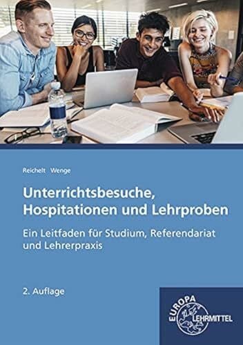 Wenge, Gerald Unterrichtsbesuche, Hospitationen und Lehrproben: Ein Leitfaden für Studium, Referendariat und Lehrerpraxis