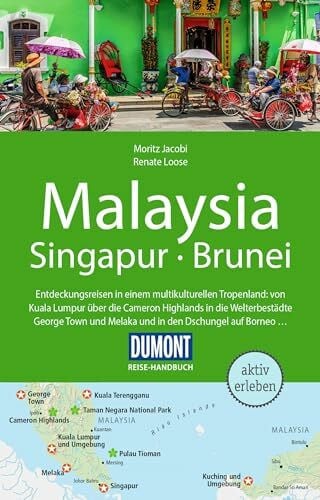 Jacobi, Moritz DUMONT Reise-Handbuch Reiseführer Malaysia, Singapur, Brunei: mit Extra-Reisekarte