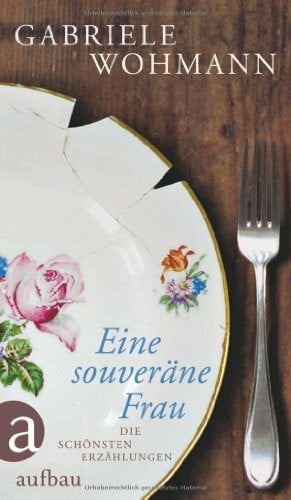 Magirius, Georg Eine souveräne Frau: Die schönsten Erzählungen