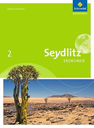 Schubert, Susanne Seydlitz Erdkunde - Ausgabe 2011 für Realschulen in Nordrhein-Westfalen: Schülerband 2