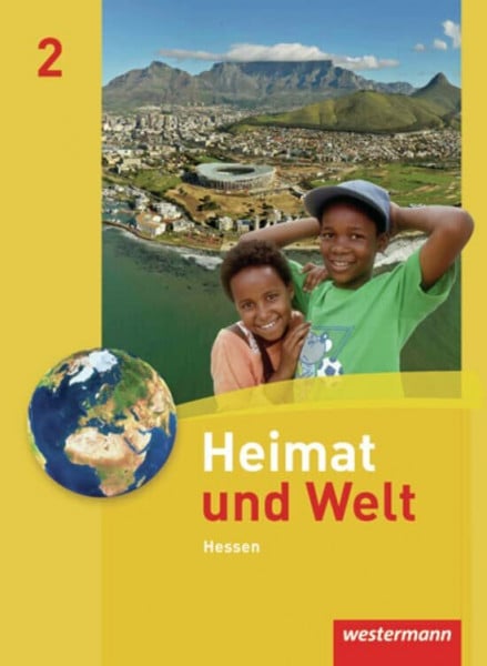 Pauly, Friedrich Heimat und Welt Hessen: Heimat und Welt - Ausgabe 2011 für Haupt- und Realschulen in Hessen: Schülerband 2