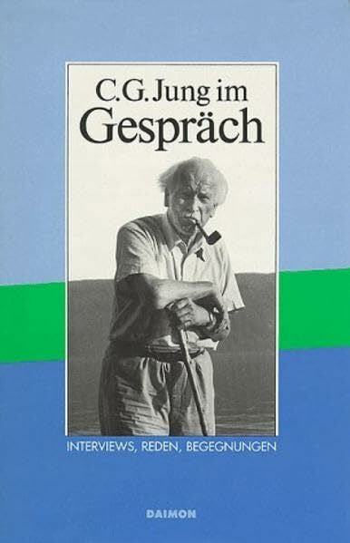 Fischli, Lela C. G. Jung im Gespräch: Reden, Interviews, Begegnungen