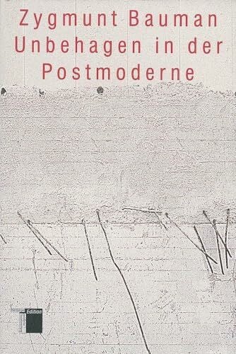 Zygmunt Bauman Unbehagen in der Postmoderne