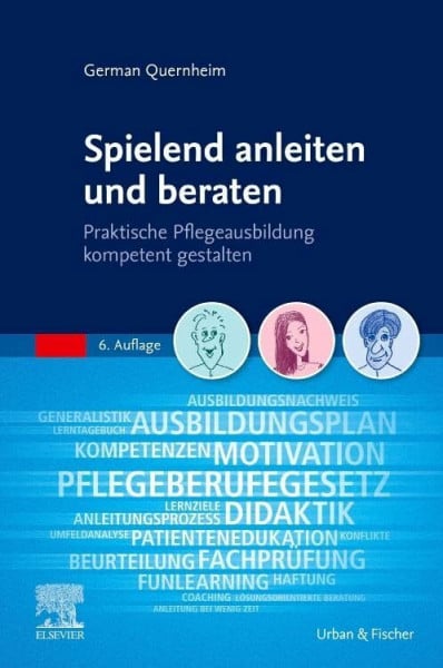Quernheim, German Spielend anleiten und beraten: Praktische Pflegeausbildung kompetent gestalten