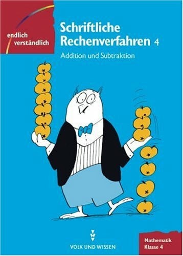 Jacobi, Sybille Endlich verständlich - Mathematik - Grundschule: Endlich verständlich - Mathematik -Schriftliche Rechenverfahren 4 - Addition und Subtraktion