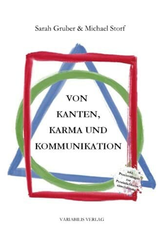 Storf, Michael Von Kanten, Karma und Kommunikation