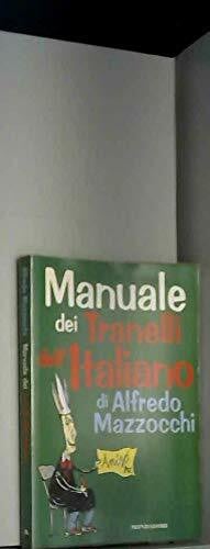 Mazzocchi, A Manuali Mondadori: Manuale Dei Tranelli Dell'Italiano