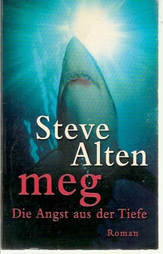 Alten, Steve Meg - Die Angst aus der Tiefe
