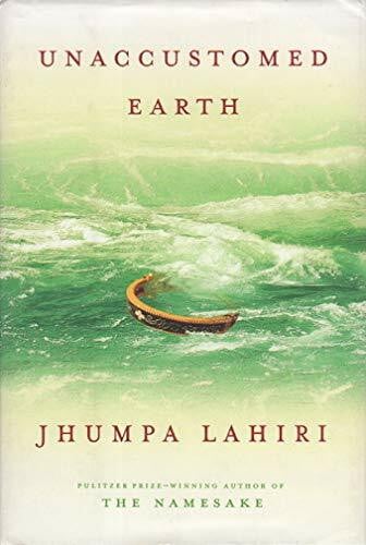 Lahiri, Jhumpa Unaccustomed Earth Rough Cut