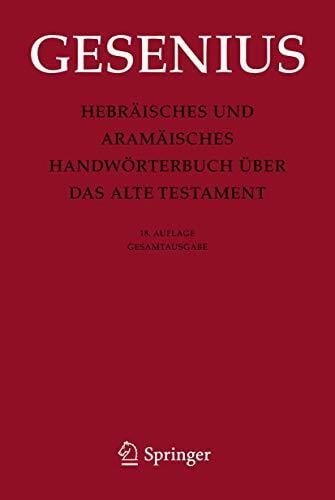 Gesenius, Wilhelm Hebräisches und Aramäisches Handwörterbuch über das Alte Testament: Gesamtausgabe