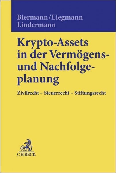 Sprakel, Gerrit Krypto-Assets in der Vermögens- und Nachfolgeplanung: Zivilrecht, Steuerrecht, Stiftungsrecht