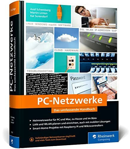 Surendorf, Kai PC-Netzwerke: Das umfassende Handbuch für Ihren Einstieg in die Netzwerktechnik. Für Büro und Zuhause – Neue Auflage 2023
