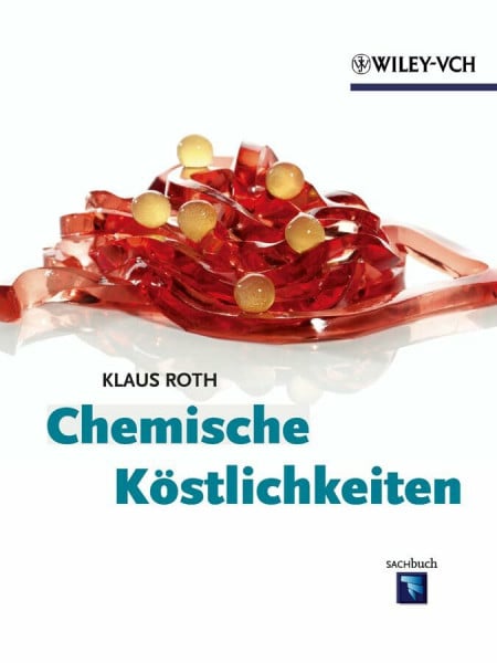 Roth, Klaus Chemische Köstlichkeiten