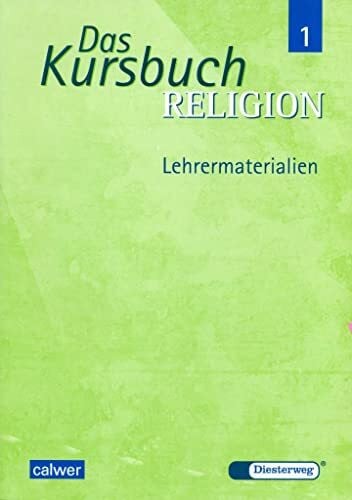 Trautwein, Joachim Das Kursbuch Religion 1. Lehrermaterialien. Ein Arbeitsbuch für den Religionsunterricht im 5./6. Schuljahr