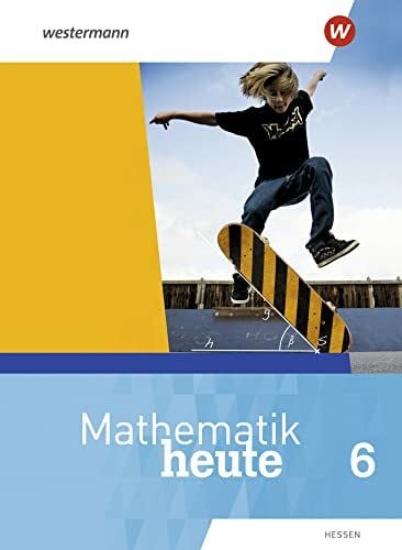 vom Hofe, Rudolf Mathematik heute - Ausgabe 2019 für Hessen: Schülerband 6