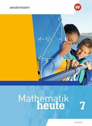 vom Hofe, Rudolf Mathematik heute - Ausgabe 2019 für Hessen: Schülerband 7