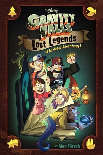 Hirsch, Alex Gravity Falls: Lost Legends: 4 All-New Adventures!