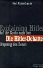 Rosenbaum, Ron Die Hitler-Debatte