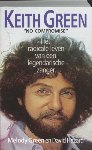 Hazard, D. Keith Green: 'no compromise'