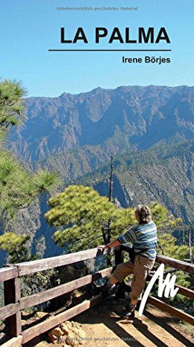 Börjes, Irene La Palma MM-Wandern: Wanderführer mit GPS-kartierten Routen.