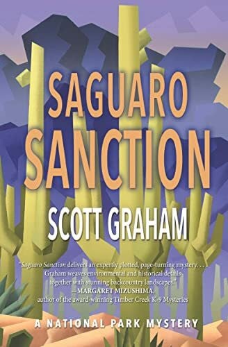 Graham, Scott Saguaro Sanction (National Park Mysteries)