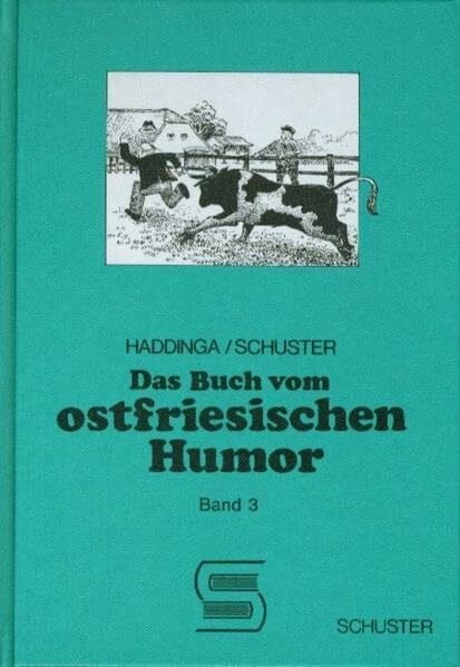 Haddinga, Johann Das Buch vom ostfriesischen Humor / Das Buch vom ostfriesischen Humor