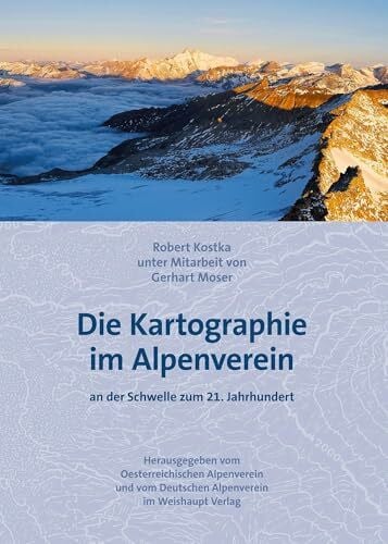 Klenner Dipl.-Ing., Josef Die Kartographie im Alpenverein: an der Schwelle zum 21. Jahrhundert