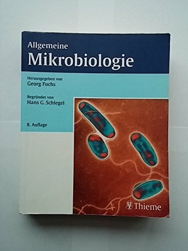 Schlegel, Hans-Günter Allgemeine Mikrobiologie: Begründet von Hans-Günter Schlegel