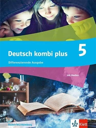 Deutsch kombi plus 5. Differenzierende Ausgabe Baden-Württemberg: Schulbuch mit Medien Klasse 5 (Deutsch kombi plus. Differenzierende Ausgabe Baden-Württemberg ab 2024)