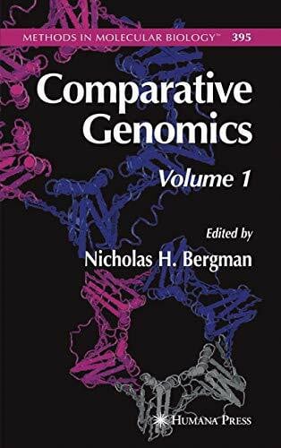 Bergman, Nicholas H. Comparative Genomics: Volume 1 (Methods in Molecular Biology, 395, Band 395)